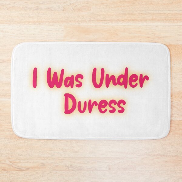 Item preview, I was under duress designed and sold by Quote for  Success.