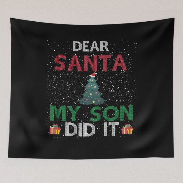 Item preview, Dear Santa My Son Did It designed and sold by imaneless.
