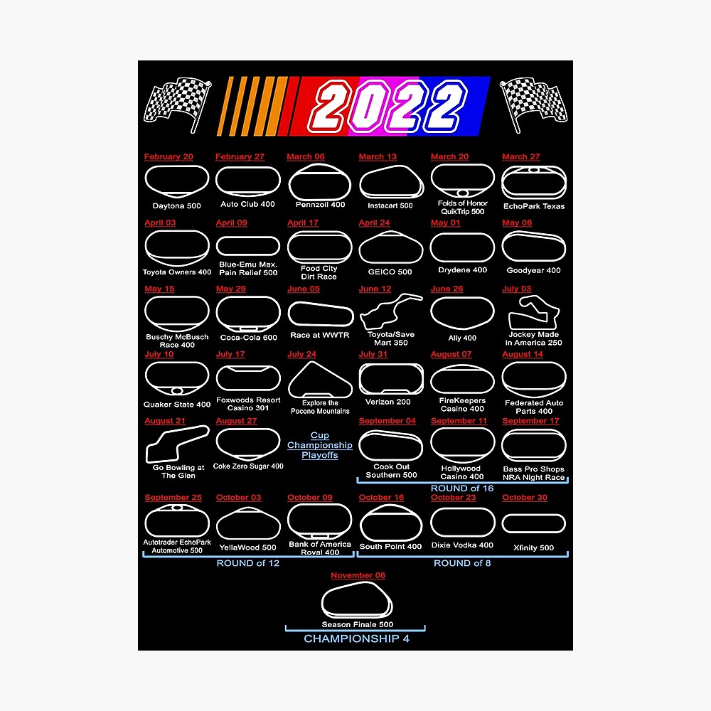 Printable Nascar Schedule 2022 Schedule Nascar Cup Series 2022" Poster By Ideasfinder | Redbubble