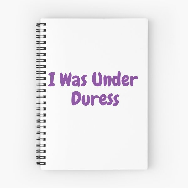 Item preview, I was under duress | Purple designed and sold by Quote for  Success.