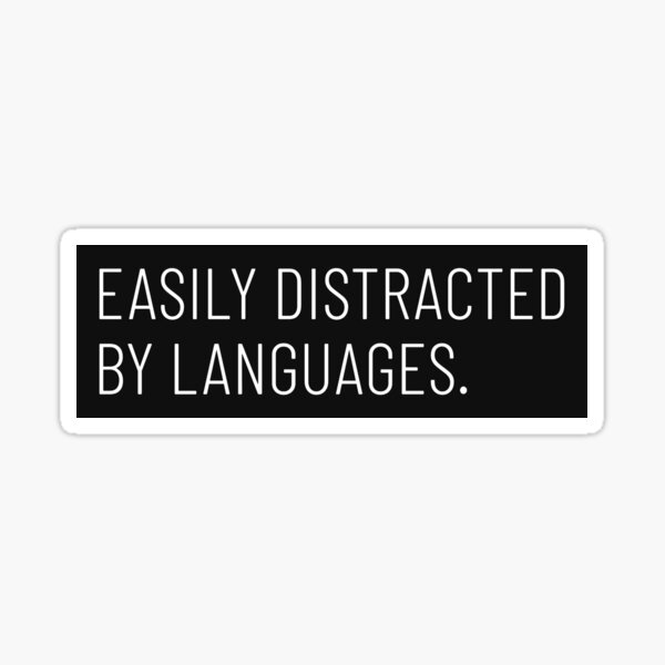 Item preview, Easily distracted by languages minimalistic designed and sold by languagedreamer.
