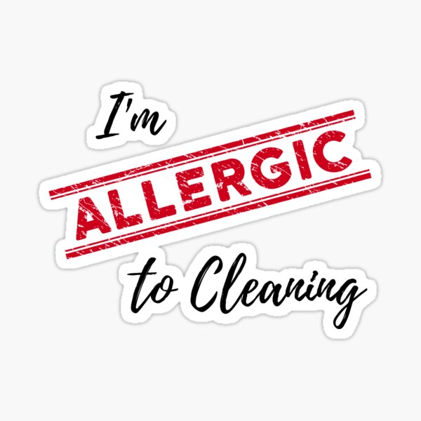 Item preview, I'm Allergic to Cleaning Funny Cleaning Lady Housekeeper designed and sold by SavvyCleaner.