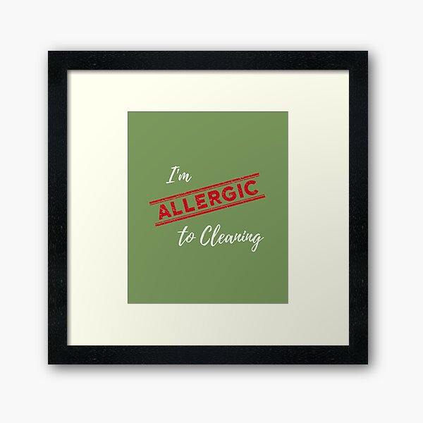 Item preview, I'm Allergic to Cleaning Funny Cleaning Lady Housekeeper designed and sold by SavvyCleaner.