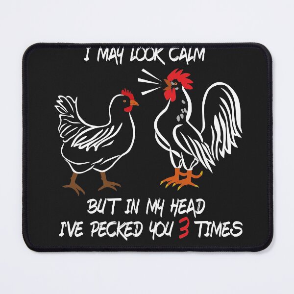 Item preview, I May Look Calm But In My Head I've Pecked You 3 Times designed and sold by designer-shop.