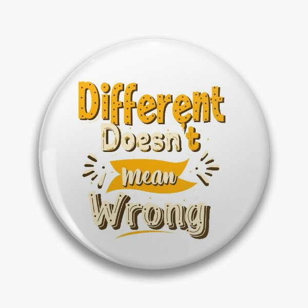 Item preview, Different doesn't mean wrong designed and sold by BeeMeCreative.