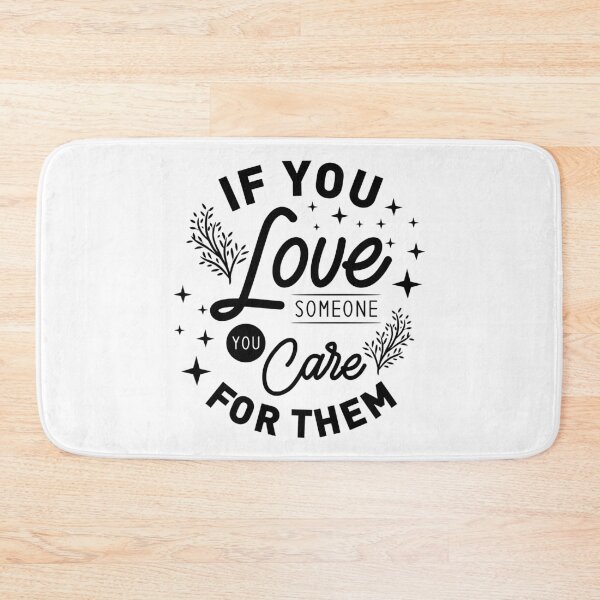 Item preview, If You Love Someone You Care for Them-valentines day 2022 designed and sold by Hartics.