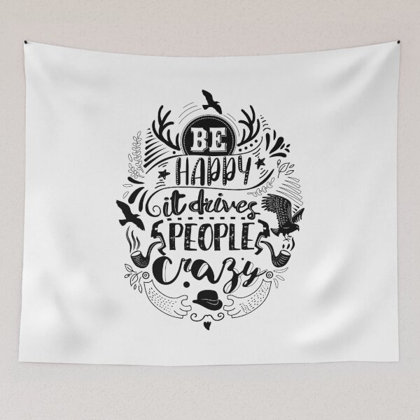 Item preview, Be Happy It Drives People Crazy  designed and sold by BeeMeCreative.