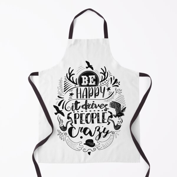 Item preview, Be Happy It Drives People Crazy designed and sold by BeeMeCreative.