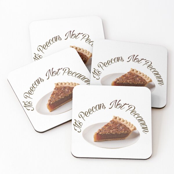 Item preview, It's Peecan, Not Pecaaan designed and sold by Dana  Burke.