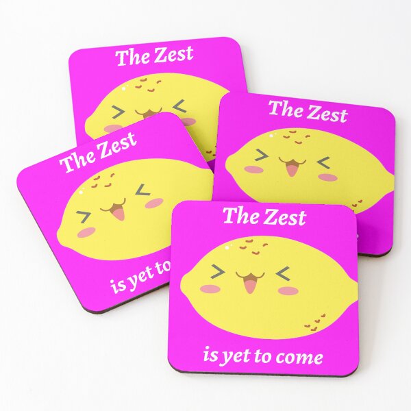 Item preview, The Zest Is Yet To Come designed and sold by Teepocalypse.