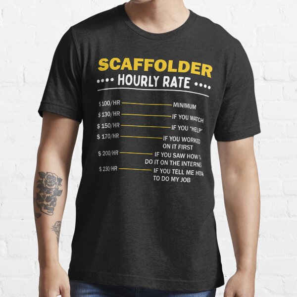 Scaffolding hotsell t shirts