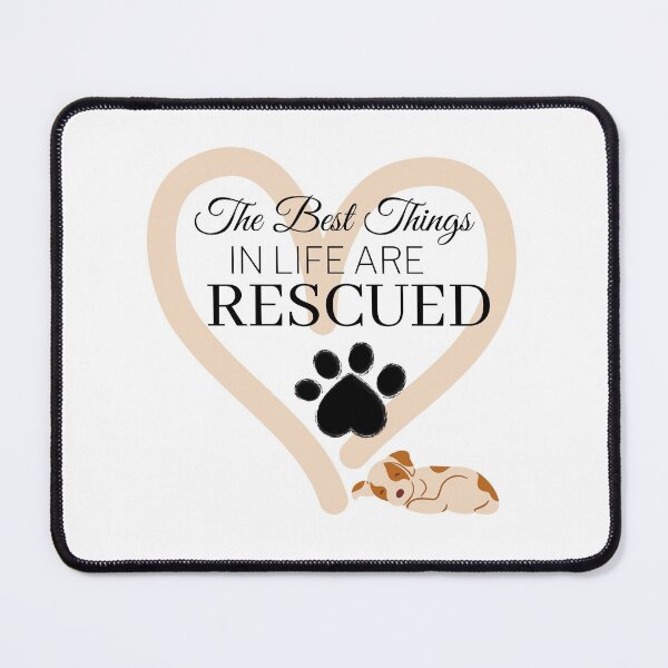 Item preview, The Best Things in Life Are Rescued designed and sold by TeamLanaDogs.