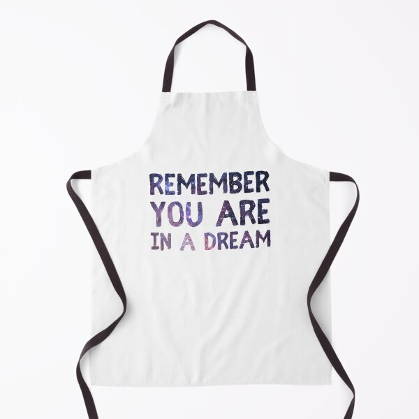 Item preview, Remember You Are In A Dream designed and sold by GoaTeeGram.