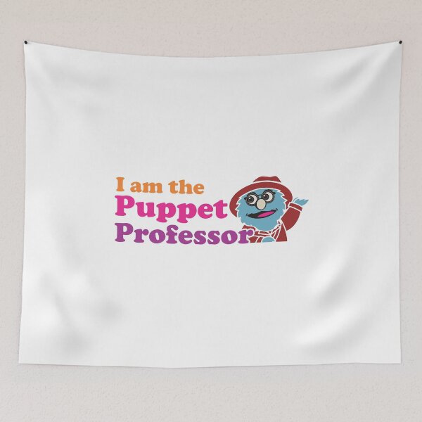 Item preview, puppet history, I 'm the Puppet Professor  designed and sold by grafixmaster.