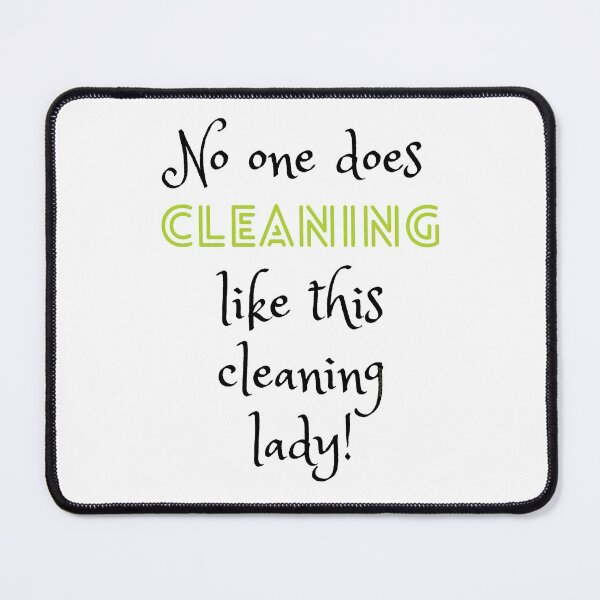Item preview, No One Does Cleaning Like This Cleaning Lady Funny Cleaning designed and sold by SavvyCleaner.
