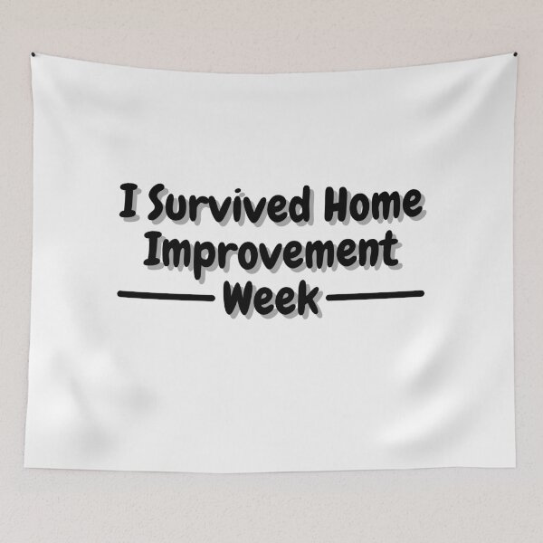 Item preview, I Survived Home Improvement Week designed and sold by Black-Store0.