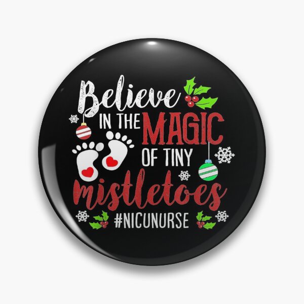Item preview, Nicu Nurse Believe In Magic Of Tiny Mistletoe Christmas designed and sold by GarnerPugh.