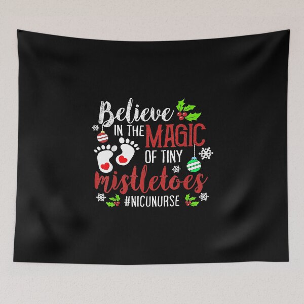 Item preview, Nicu Nurse Believe In Magic Of Tiny Mistletoe Christmas designed and sold by GarnerPugh.