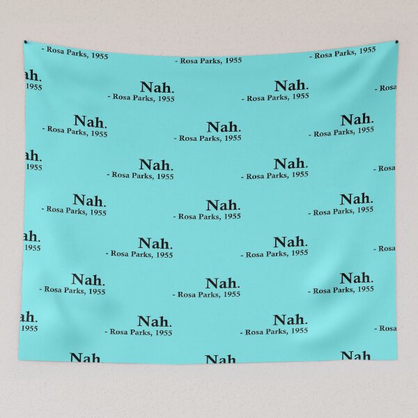 Item preview, Rosa Parks – Nah.   designed and sold by BayleeRogahn.