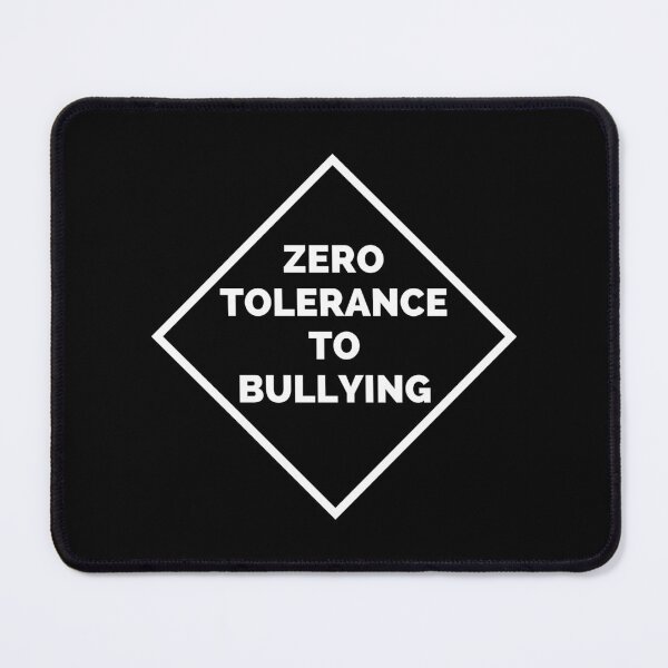 Item preview, Zero Tolerance To Bullying - Zero Tolerance Policy designed and sold by ExploreTheStore.