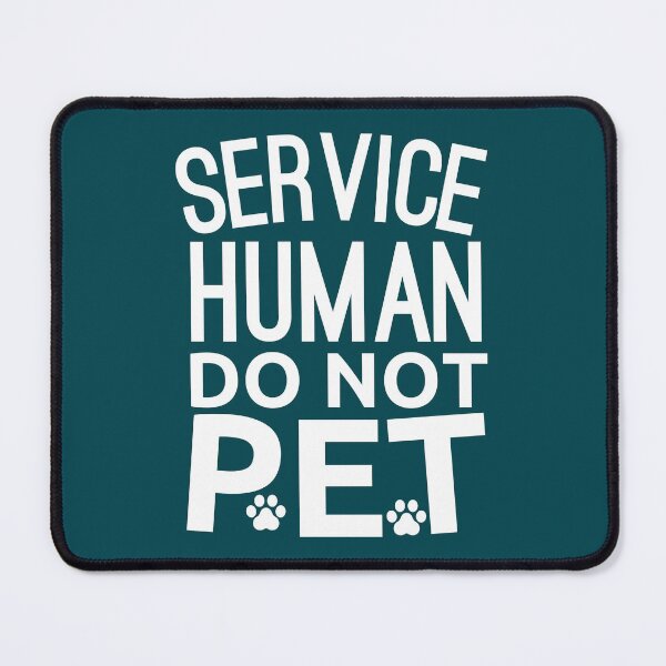 Item preview, Service Human Do Not Pet, Funny pet dog lover designed and sold by Benchamart.