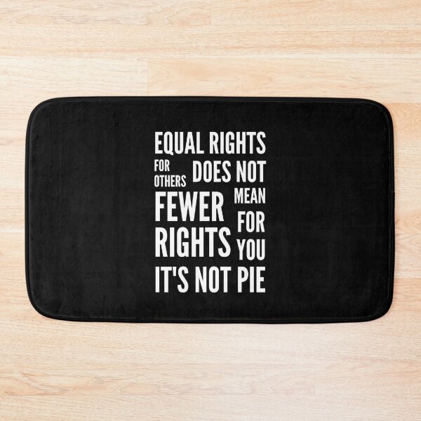 Item preview, Equal Rights For Others Does Not Mean Fewer Rights For You It's Not Pie. Women Empowerment, Equality T-shirts, Hoodies and Many More designed and sold by WholesumArt.