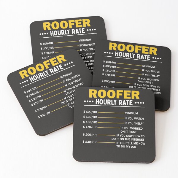 Item preview, Sarcastic Roofer Hourly Rate Roofing Art  designed and sold by MrEddie10.