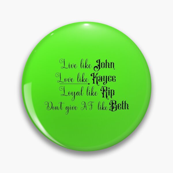 Item preview, Yellowstone - Live like John, Love like Kayce, Fight like Rip, Don_t give AF like Beth   designed and sold by BayleeRogahn.