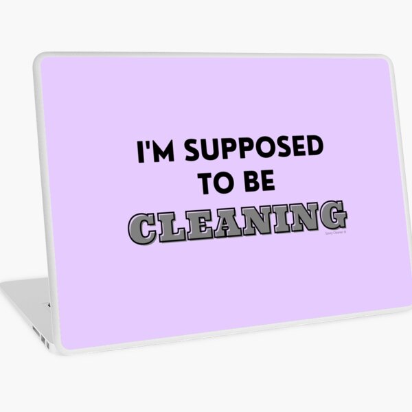 Item preview, I'm Supposed to Be Cleaning Funny Cleaning Sarcastic Gift designed and sold by SavvyCleaner.