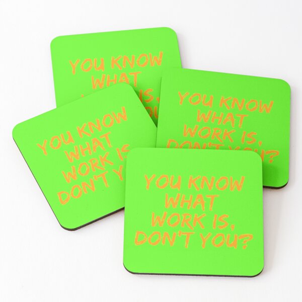 Item preview, You know what work is, don_t you - rip wheeler   designed and sold by BayleeRogahn.