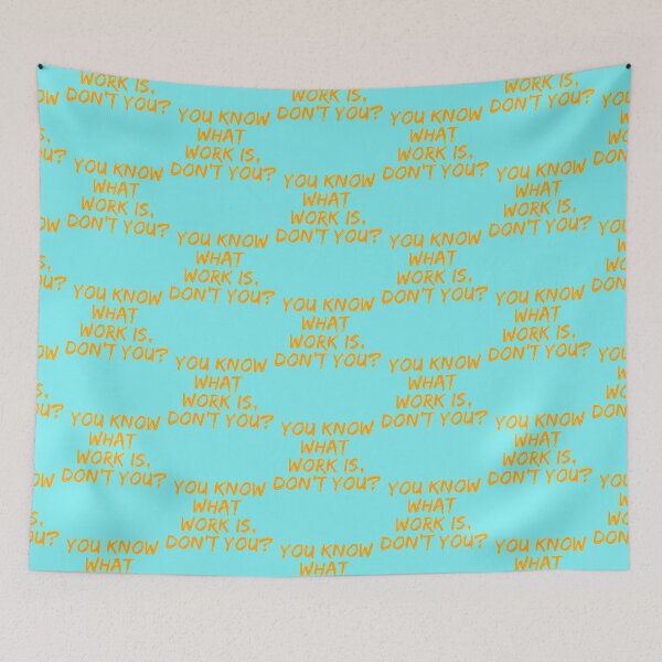 Item preview, You know what work is, don_t you - rip wheeler   designed and sold by BayleeRogahn.