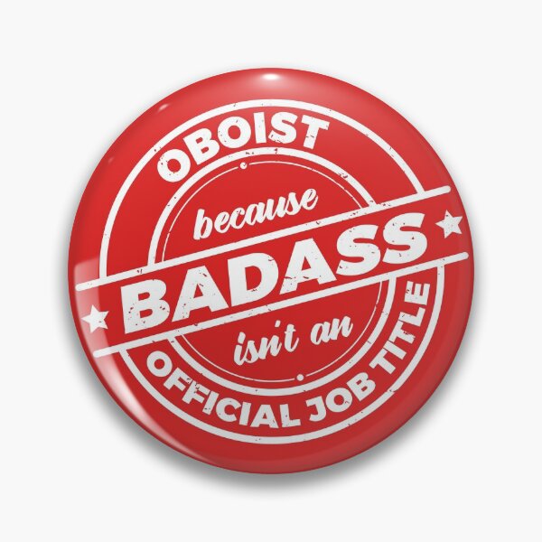 Item preview, Oboist Because Badass Isnt An Official Job Title | Oboe Lover | Oboist | Rough designed and sold by PerfectlySimple.