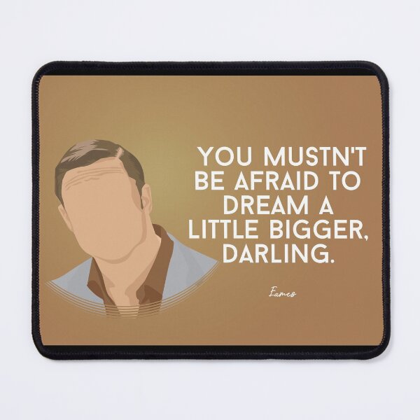 Item preview, You Mustn't Be Afraid To Dream A Little Bigger Darling - Minimalist TV & Movie design - Film & TV Art - Sci Fi Quote designed and sold by PopCultArcade.