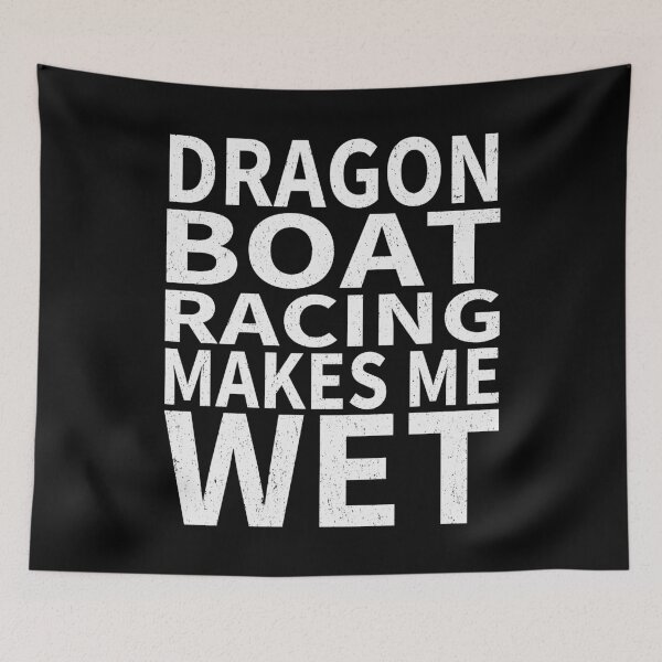 Item preview, Dragon Boat Racing Makes Me wet |Dragon Boat Racing Sports water designed and sold by YAHIA-14.