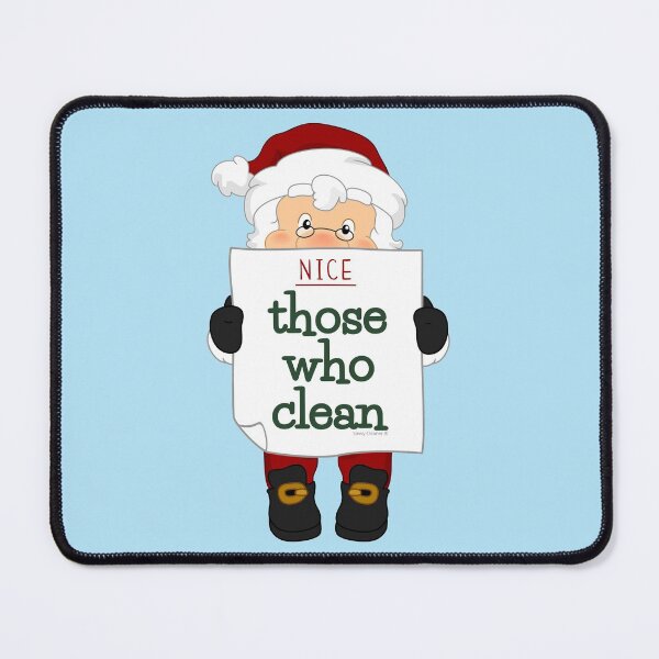 Item preview, Santa Clause Nice List For Those Who Clean Housekeeper designed and sold by SavvyCleaner.