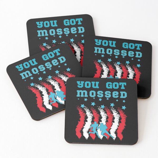 Item preview,  You Got Mossed - American football player designed and sold by titimata.