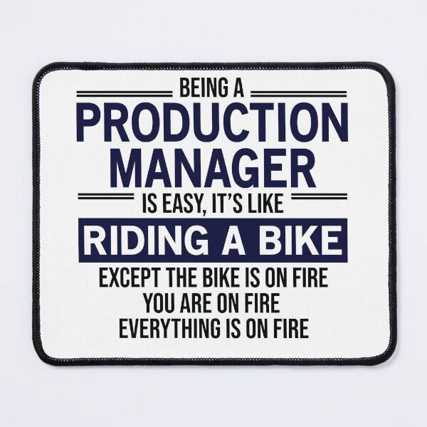 Item preview, Being A Production Manager Is Easy designed and sold by woodesigner.