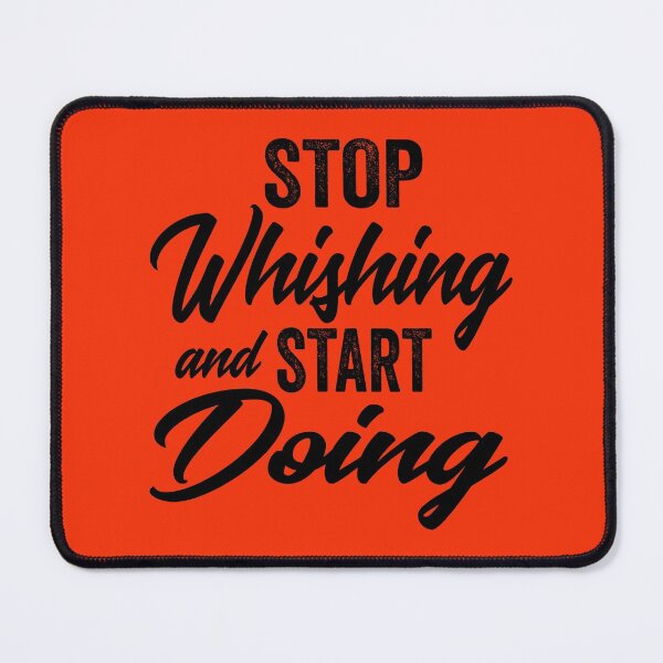 Item preview, Stop whishing and start doing-inspirational. designed and sold by DesignedBySnip.