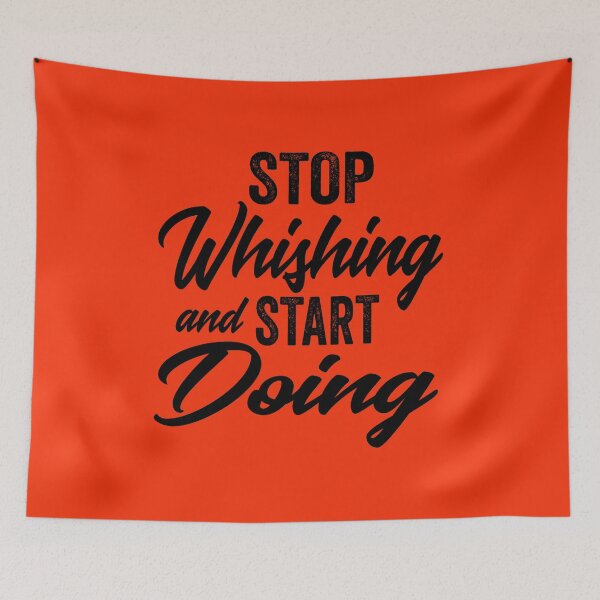 Item preview, Stop whishing and start doing-inspirational. designed and sold by DesignedBySnip.