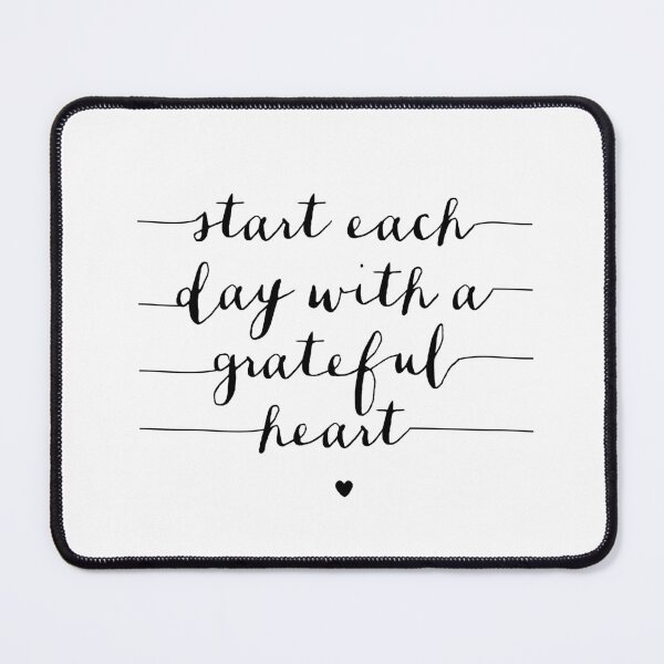 Item preview, Start Each Day With a Grateful Heart designed and sold by MotivatedType.