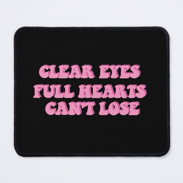 Item preview, Clear Eyes Full Hearts Cant Lose designed and sold by FalconPie.