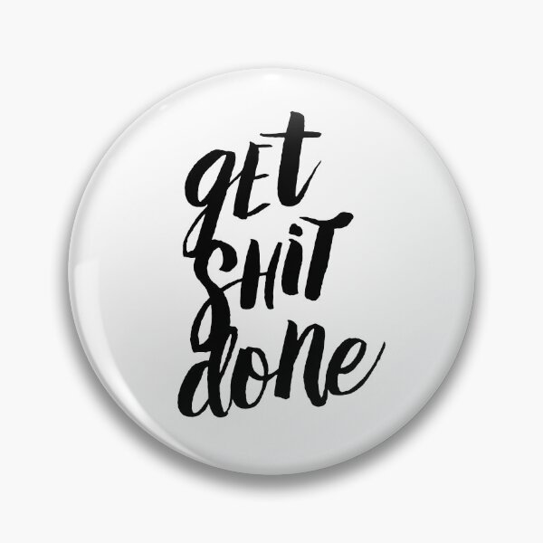 Item preview, Get Shit Done designed and sold by MotivatedType.