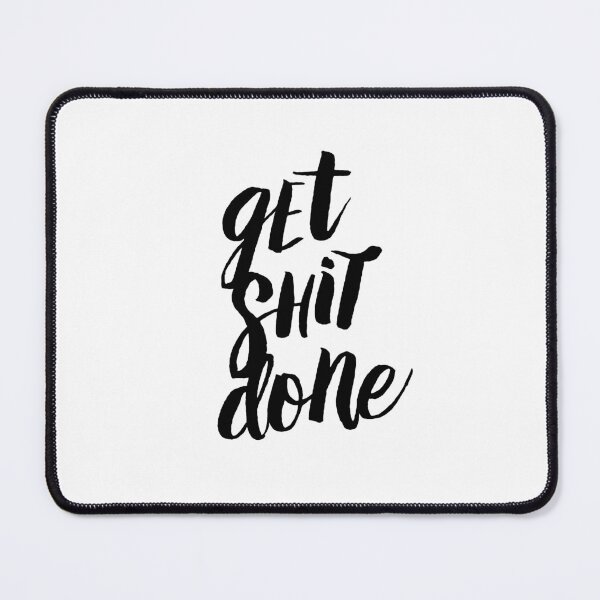 Item preview, Get Shit Done designed and sold by MotivatedType.