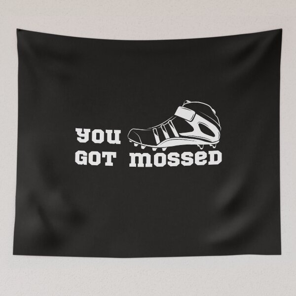 Item preview,   You Got Mossed - American football player designed and sold by titimata.