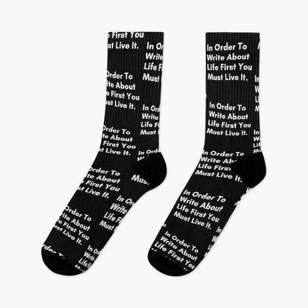 Item preview, In Order To Write About Life First You Must Live It. designed and sold by PostiveText.