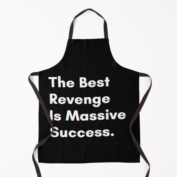 Item preview, The Best Revenge Is Massive Success.  designed and sold by PostiveText.