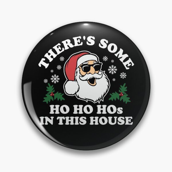 Item preview, There's Some Ho's In This House designed and sold by ohmier.