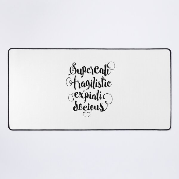 Item preview, Supercalifragilisticexpialidocious designed and sold by MotivatedType.