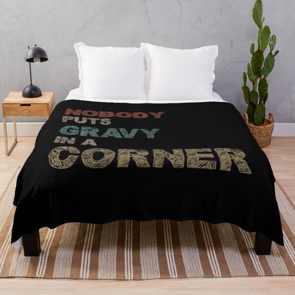 Item preview, Nobody Puts Gravy In A Corner Funny Thanksgiving designed and sold by Ismaibeen.