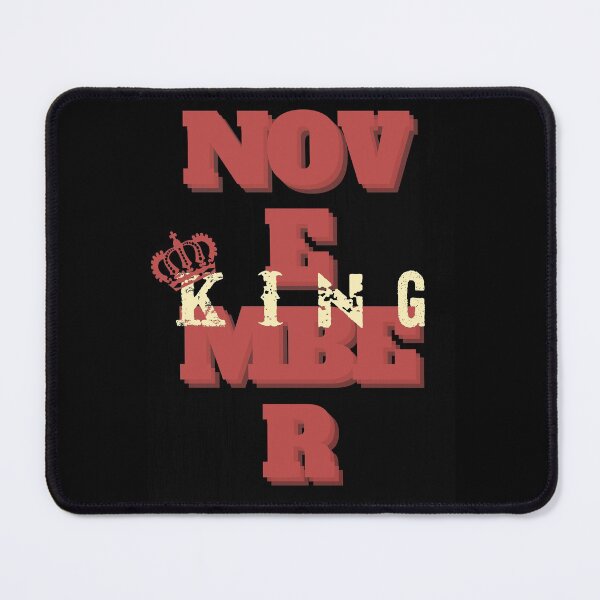 Item preview, November king birthday design designed and sold by joliartmedia.
